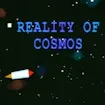 Reality of Cosmos